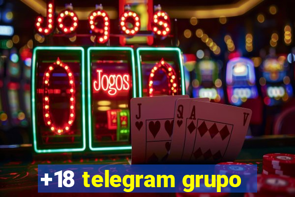 +18 telegram grupo