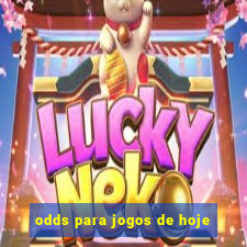 odds para jogos de hoje