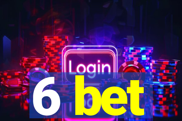 6 bet