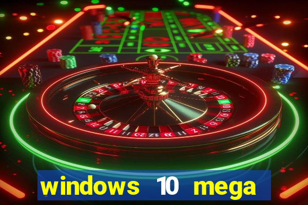 windows 10 mega lite premium download