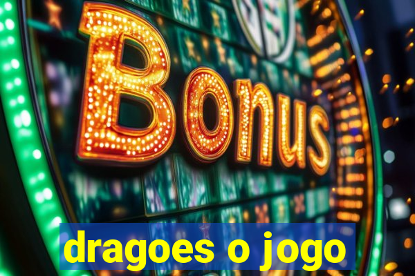 dragoes o jogo