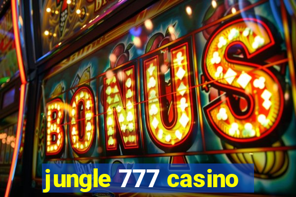 jungle 777 casino