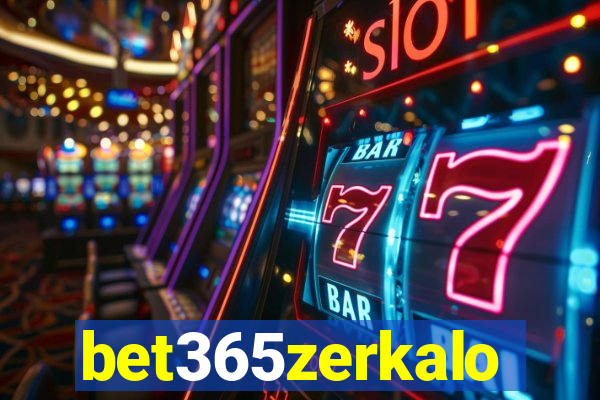 bet365zerkalo