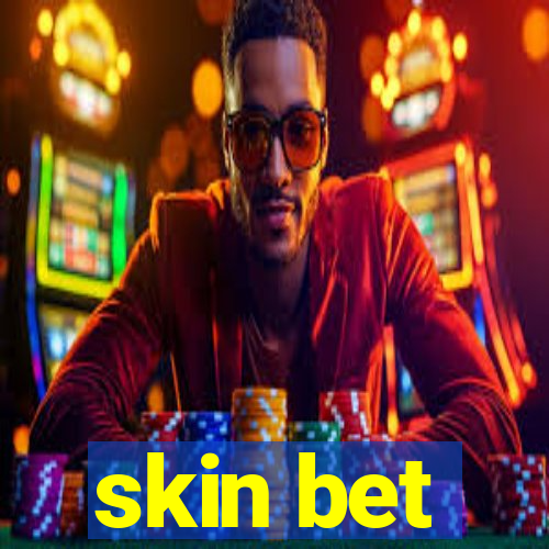 skin bet