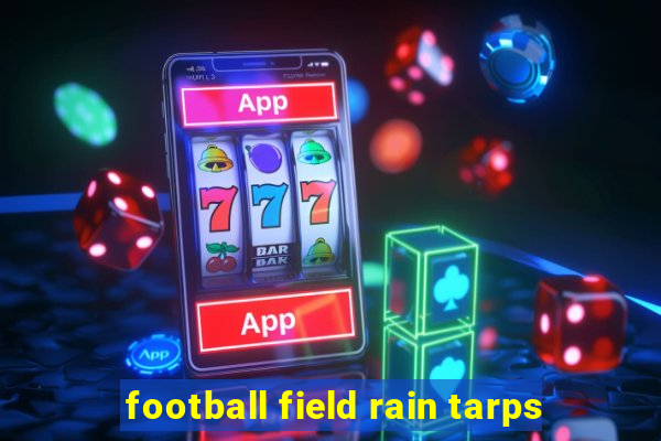 football field rain tarps