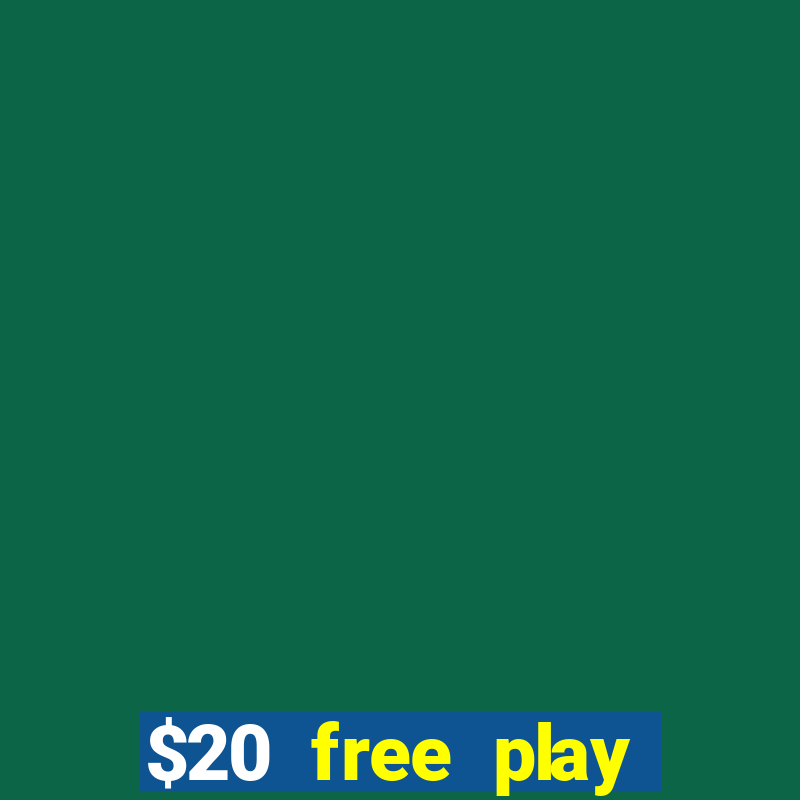 $20 free play chicken ranch casino