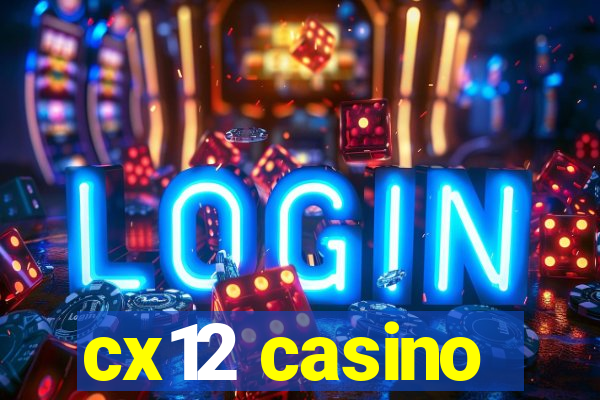 cx12 casino