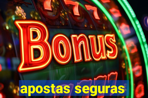 apostas seguras