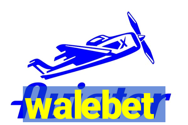 walebet