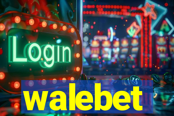 walebet