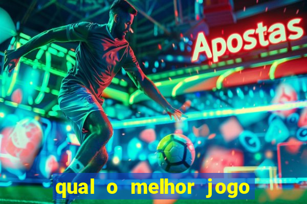 qual o melhor jogo pra ganhar dinheiro