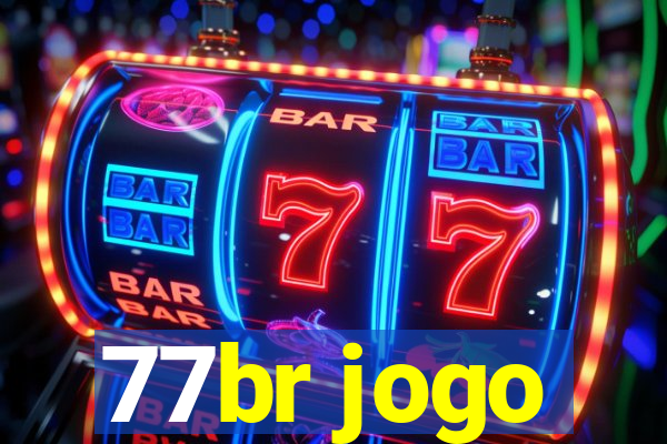 77br jogo