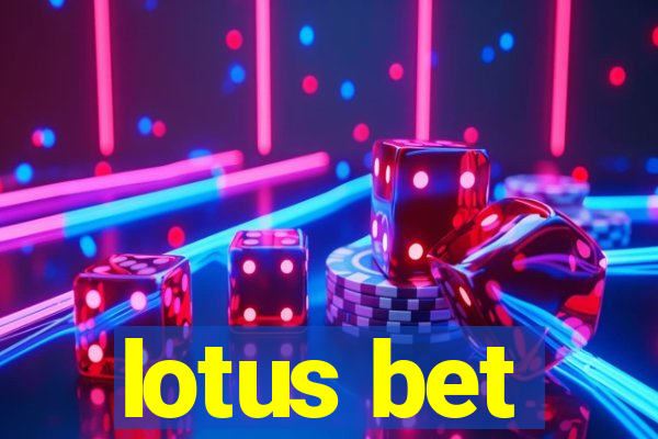 lotus bet