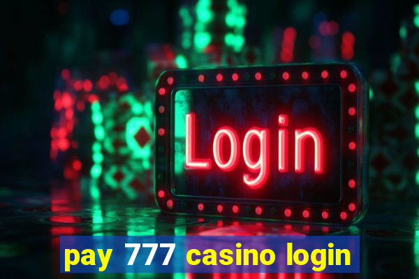 pay 777 casino login