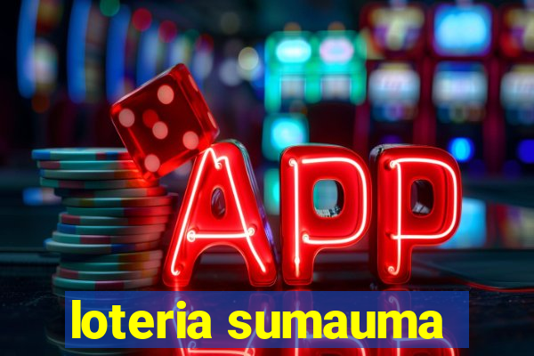 loteria sumauma