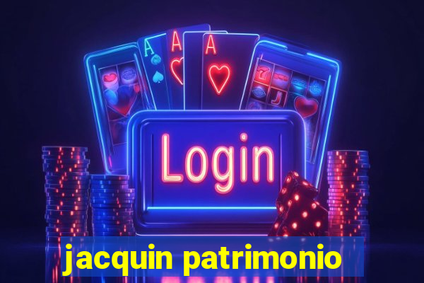 jacquin patrimonio