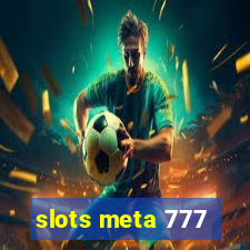 slots meta 777