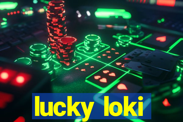 lucky loki