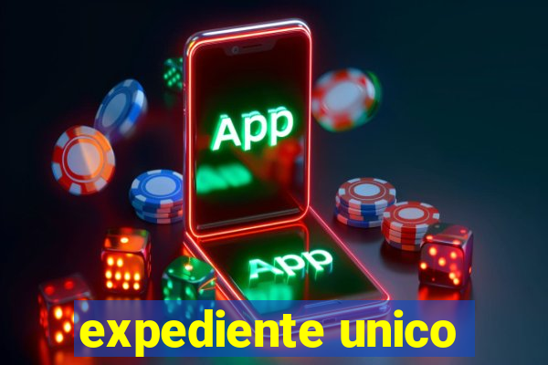 expediente unico