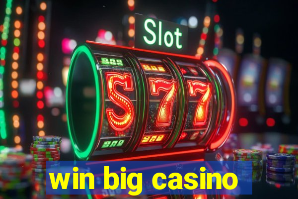 win big casino