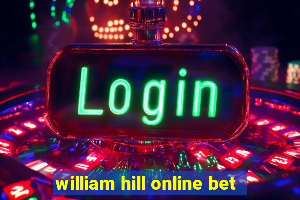 william hill online bet