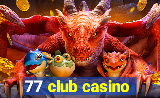 77 club casino