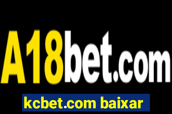 kcbet.com baixar