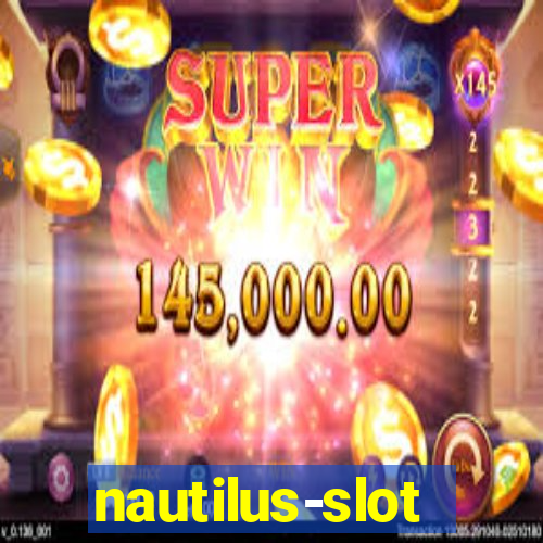 nautilus-slot