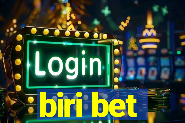 biri bet