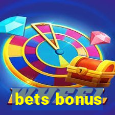 bets bonus