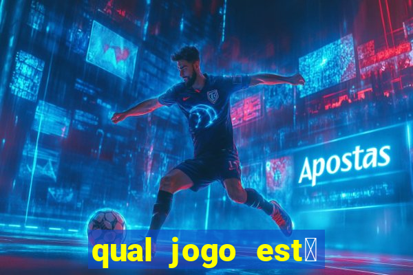 qual jogo est谩 pagando agora