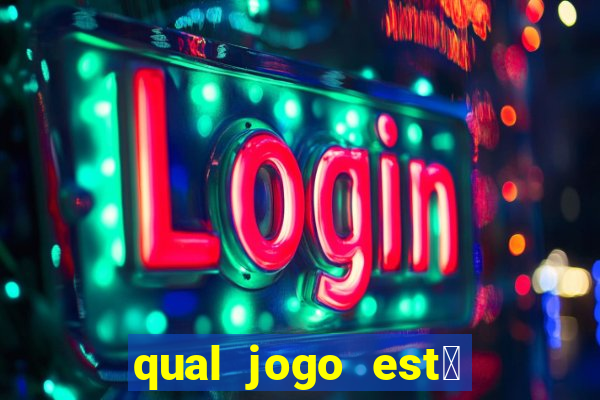 qual jogo est谩 pagando agora