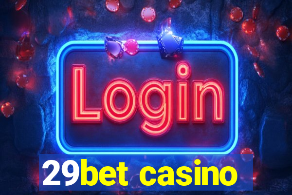 29bet casino