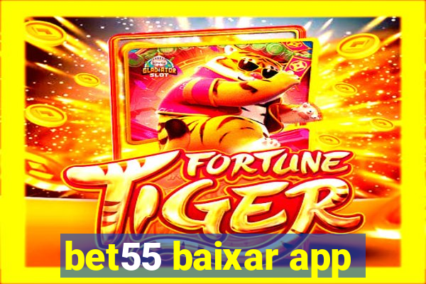 bet55 baixar app