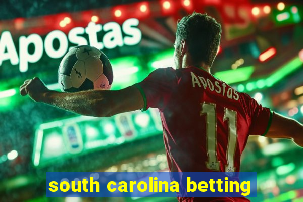 south carolina betting