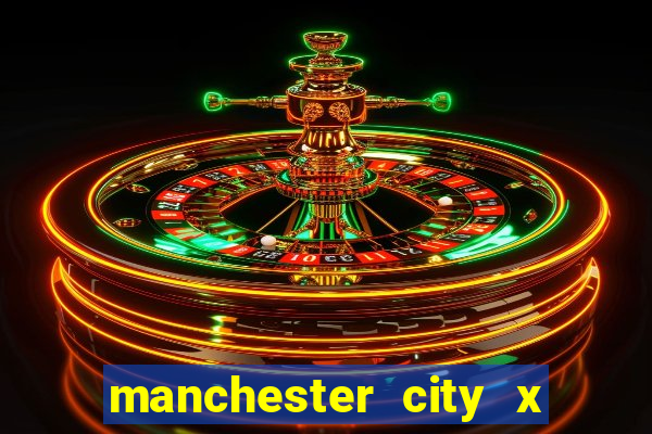 manchester city x manchester united