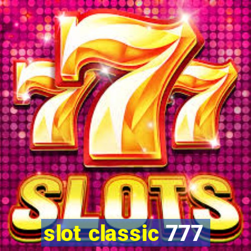 slot classic 777