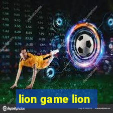 lion game lion