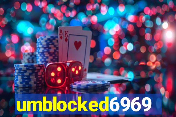 umblocked6969