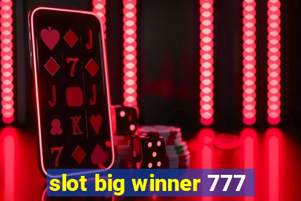 slot big winner 777