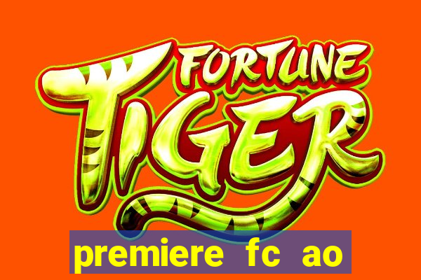 premiere fc ao vivo gratis