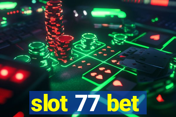 slot 77 bet