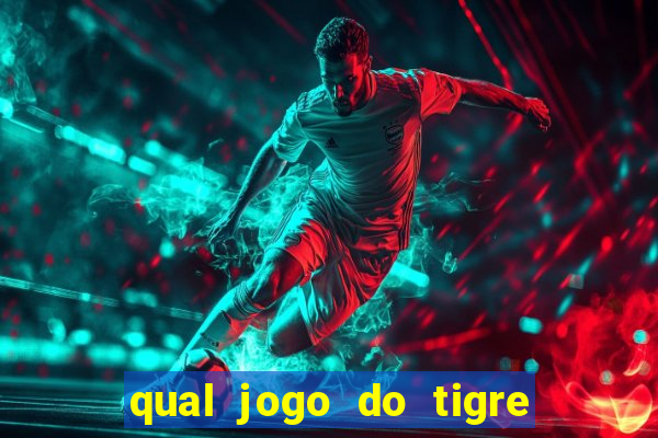 qual jogo do tigre paga mais