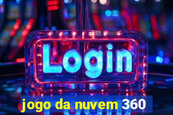 jogo da nuvem 360