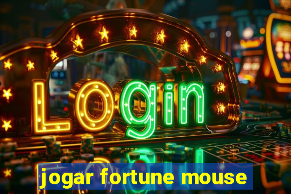 jogar fortune mouse