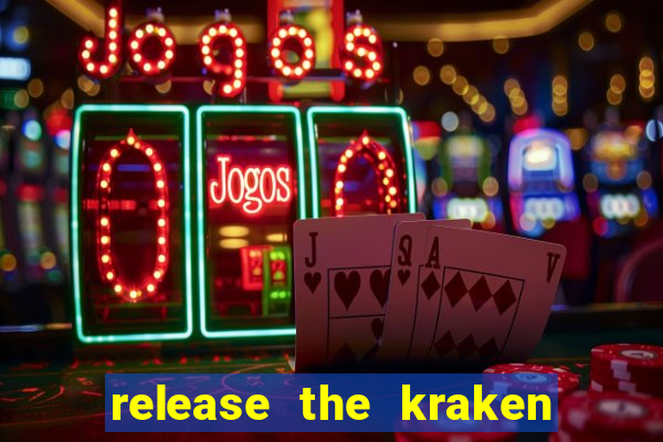 release the kraken 2 slot