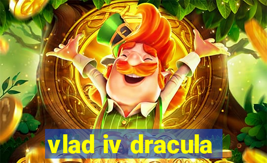 vlad iv dracula