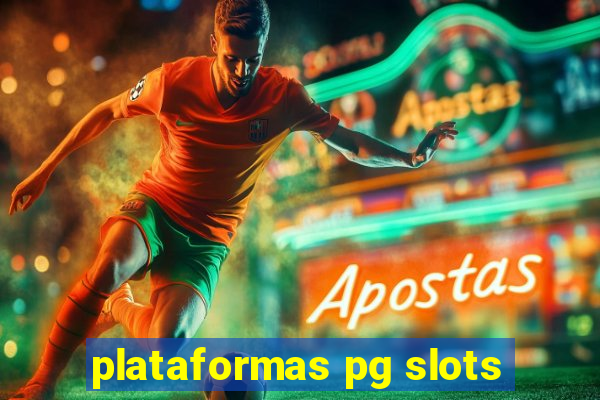 plataformas pg slots