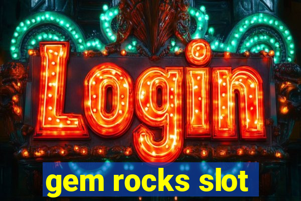 gem rocks slot