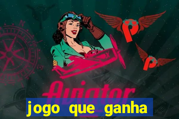 jogo que ganha dinheiro sem dep贸sito